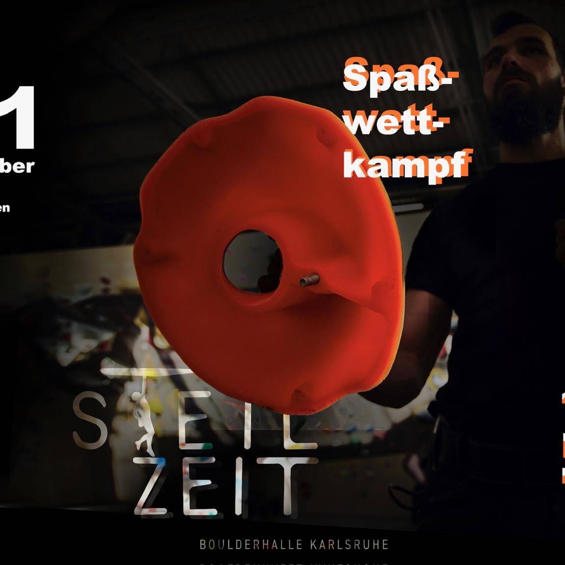 Advertisement for the Event Steilzeit at Boulderhalle Steil in Karlsruhe. Date 21.10. starting at 5 pm. 40 new boulders and a party afterwards.