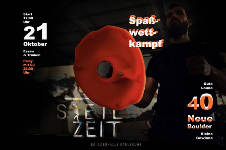Advertisement for the Event Steilzeit at Boulderhalle Steil in Karlsruhe. Date 21.10. starting at 5 pm. 40 new boulders and a party afterwards.