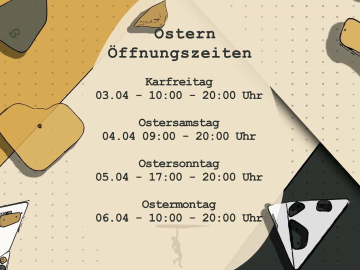 Öffnungszeiten Ostern Boulderhalle Steil Karlsruhe Karfreitag bis Ostermontag.